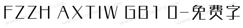 FZZH AXTIW GB1 0字体转换